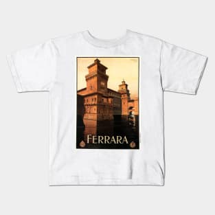 FERRARA Northern Italy For Holidays ENIT Advertisement Vintage Travel Kids T-Shirt